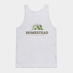 Homestead back to basics, back to nature Tank Top